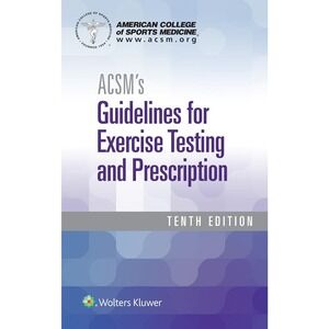 ACSM's Guidelines for Exercise Testing and Prescription 10th Edition